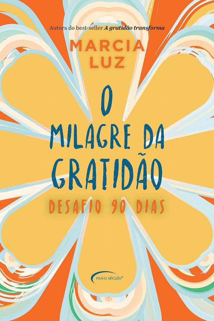 O Milagre da Gratidão - Márcia Luz